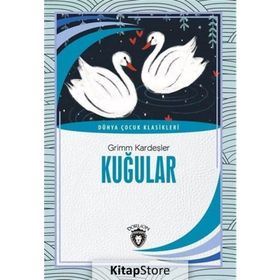 Kuğular - Grimm Kardeşler