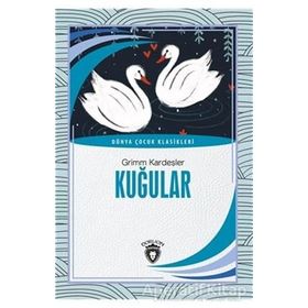 Kuğular - Grimm Kardeşler