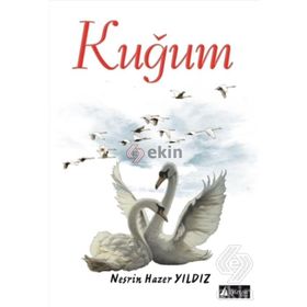 Kuğum - Nesrin Hazer Yıldız