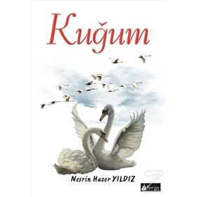 Kuğum - Nesrin Hazer Yıldız