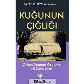 Kuğunun Çığlığı - Orhan T. Özdemir