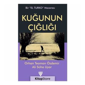 Kuğunun Çığlığı - Orhan T. Özdemir