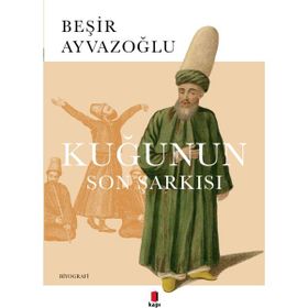 KUĞUNUN SON ŞARKISI - BEŞİR AYVAZOĞLU