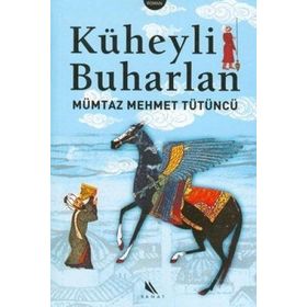 KÜHEYLİ BUHARLAN - MÜMTAZ MEHMET TÜTÜNCÜ