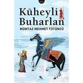 KÜHEYLİ BUHARLAN - MÜMTAZ MEHMET TÜTÜNCÜ