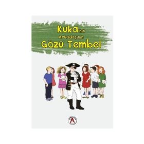 Kuka'nın Arkadaşının Gözü Tembel - Prof.Dr. Cengiz Yakıncı