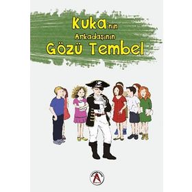 Kuka'nın Arkadaşının Gözü Tembel - Prof.Dr. Cengiz Yakıncı