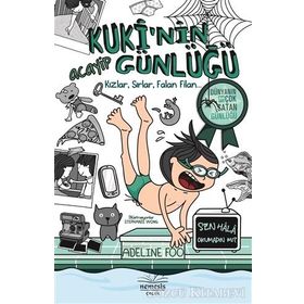 Kuki’nin Acayip Günlüğü 2 - Kızlar, Sırlar, Falan Filan - Adeline Foo