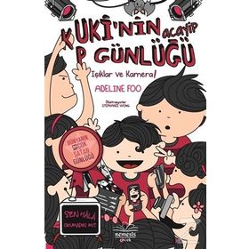 Kuki’nin Acayip Günlüğü 4 - Işıklar ve Kamera - Adeline Foo