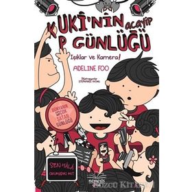 Kuki’nin Acayip Günlüğü 4 - Işıklar ve Kamera - Adeline Foo