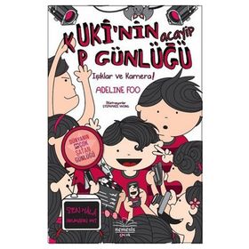 Kuki’nin Acayip Günlüğü 4 - Işıklar ve Kamera Ciltli - Adeline Foo