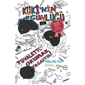 Kuki’nin Acayip Günlüğü - Tuvalette Okumak Yasaktır! - Adeline Foo