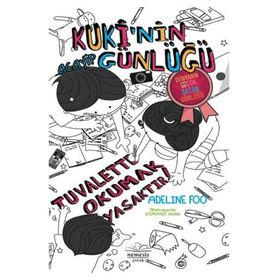 Kuki’nin Acayip Günlüğü - Tuvalette Okumak Yasaktır! - Adeline Foo