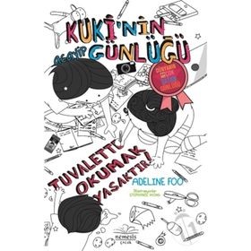 Kuki’nin Acayip Günlüğü - Tuvalette Okumak Yasaktır! - Adeline Foo