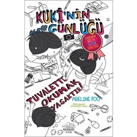 Kuki’nin Acayip Günlüğü - Tuvalette Okumak Yasaktır! - Adeline Foo