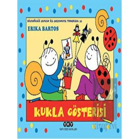 Kukla Gösterisi - Uğurböceği Sevecen ile Salyangoz Tomurcuk 35 - Erika Batros