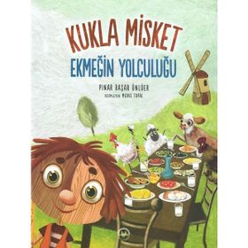 Kukla Misket Ekmeğin Yolculuğu Pınar Başar Ünlüer