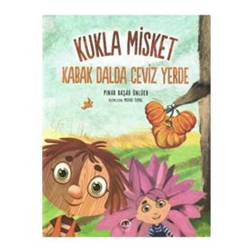 Kukla Misket - Kabak Dalda Ceviz Yerde - Pınar Başar Ünlüer