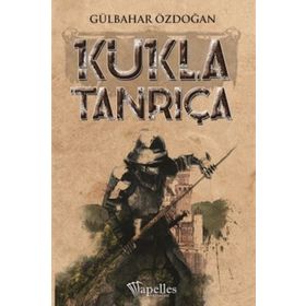 Kukla Tanrıça - Gülbahar Özdoğan