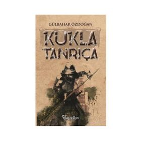 Kukla Tanrıça - Gülbahar Özdoğan