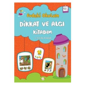 Kukla Yayınları Dikkat ve Algı Kitabım - Evdeki Okulum S. Reyhan Alabuğa