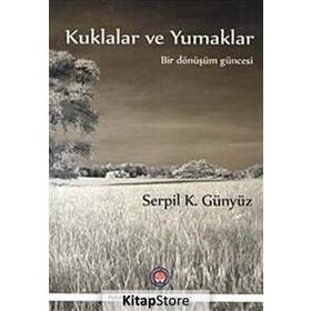 Kuklalar ve Yumaklar - serpi k gunyuz