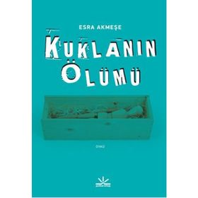 Kuklanın Ölümü - Esra Akmeşe