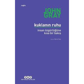 Kuklanın Ruhu - İnsan Özgürlüğüne Bir Bakış