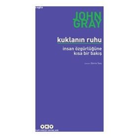 Kuklanın Ruhu - İnsan Özgürlüğüne Bir Bakış