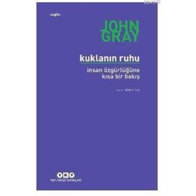 Kuklanın Ruhu - İnsan Özgürlüğüne Bir Bakış
