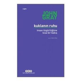Kuklanın Ruhu - İnsan Özgürlüğüne Bir Bakış