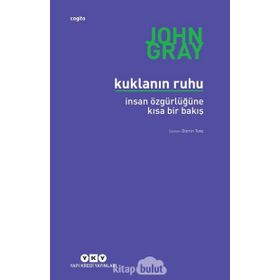 Kuklanın Ruhu - John Gray