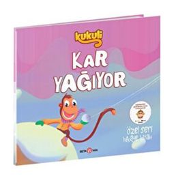 Kukuli Kar Yağıyor-Özel Seri Hikaye - Beta Kids Yayınları
