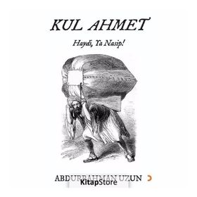 Kul Ahmet - Abdurrahman Uzun