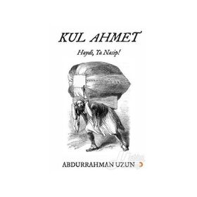 Kul Ahmet - Abdurrahman Uzun