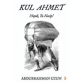 Kul Ahmet - Abdurrahman Uzun