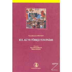 Kul Ali ve Türkçe Yusufname - Bülent Bayram Paşa Yavuzarslan