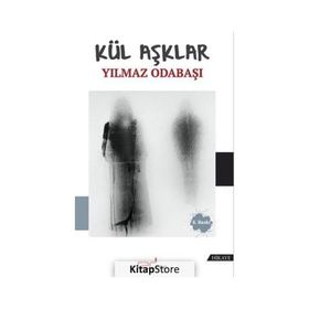 Kül Aşklar Yılmaz Odabaşı