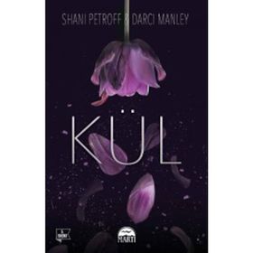 Kül Ciltli - Shani Petroff Darci Manley