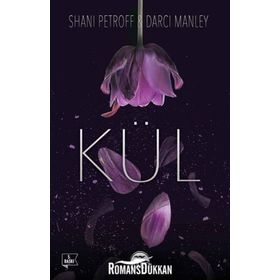 Kül Ciltli - Shani Petroff Darci Manley