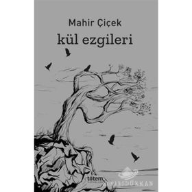 Kül Ezgileri - Mahir Çiçek