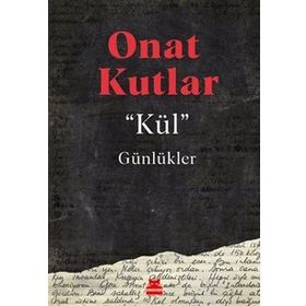 Kül Günlükler - Onat Kutlar