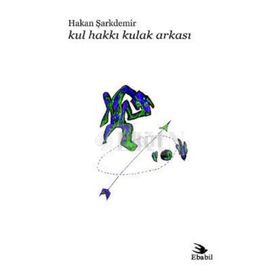 KUL HAKKI KULAK ARKASI - HAKAN ŞARKDEMİR