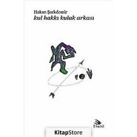 KUL HAKKI KULAK ARKASI - HAKAN ŞARKDEMİR