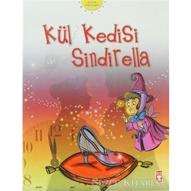 Kül Kedisi Sindirella - Grimm Kardeşler Jacob Grimm - Wilhelm Grimm Wilhelm Grimm Jacob Grimm
