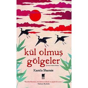KÜL OLMUŞ GÖLGELER - GENEL