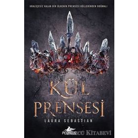 Kül Prensesi - Laura Sebastian