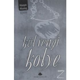 KÜL RENGI KOLYE - HÜSEYİN ALTUNTAŞ (ISBN:9789753522793)