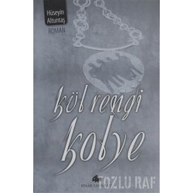 KÜL RENGI KOLYE - HÜSEYİN ALTUNTAŞ (ISBN:9789753522793)