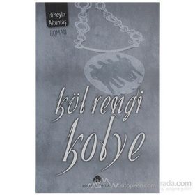 KÜL RENGI KOLYE - HÜSEYİN ALTUNTAŞ (ISBN:9789753522793)